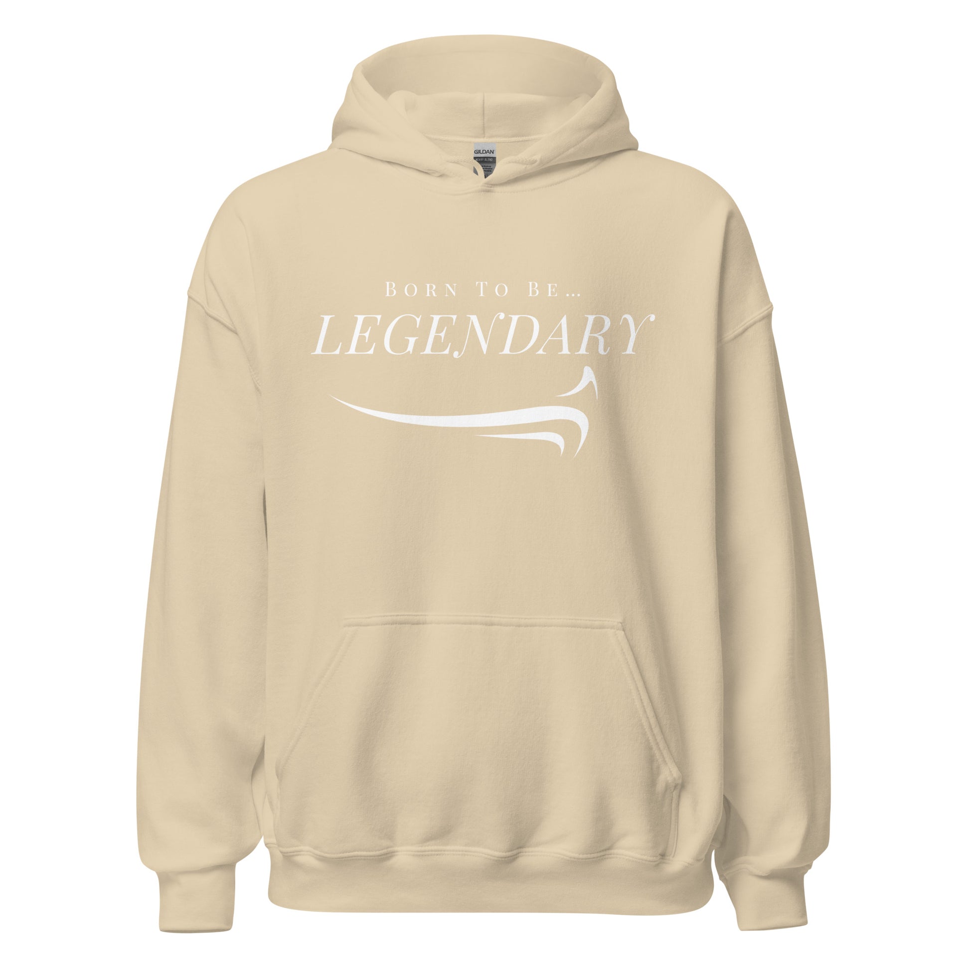 Born To Be Legendary Hoodie - The Legendary Apparels Brand